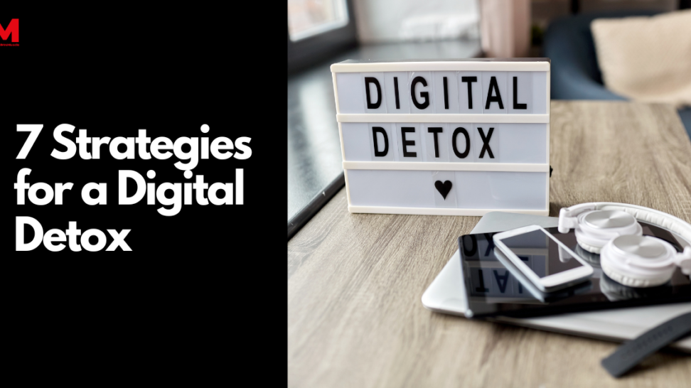 7 strategies for a digital detox