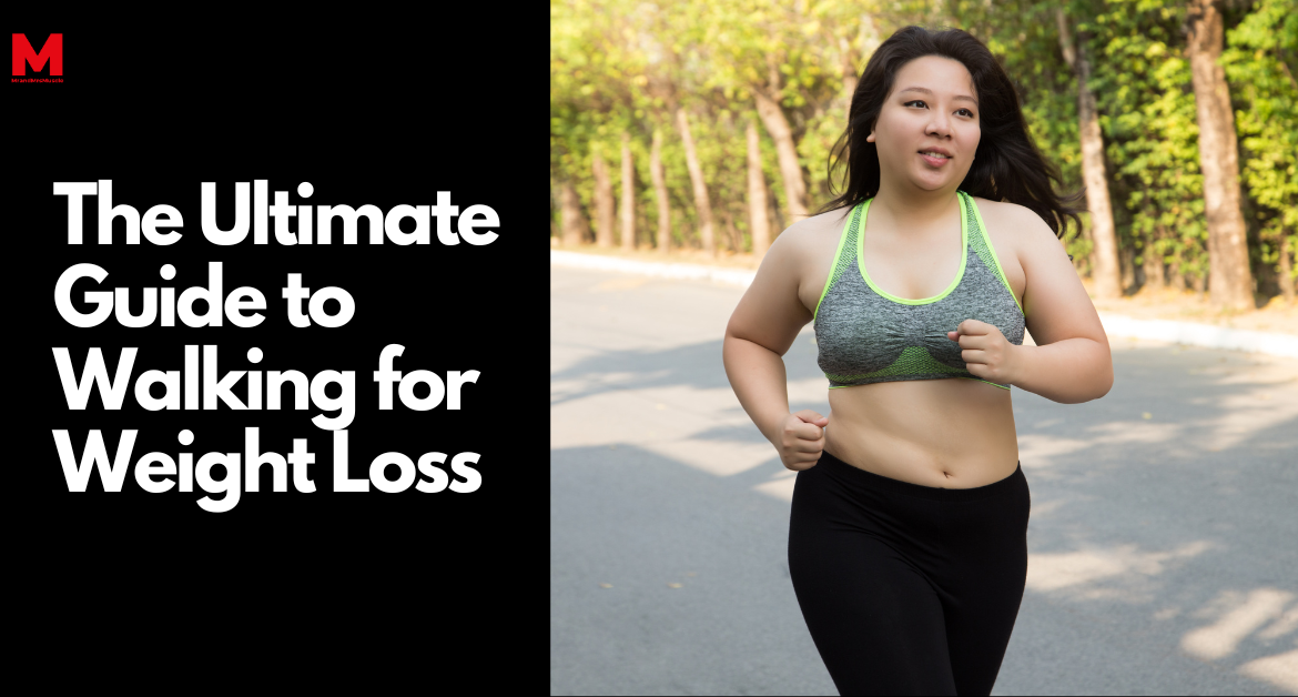 ultimate guide to walking for weight loss