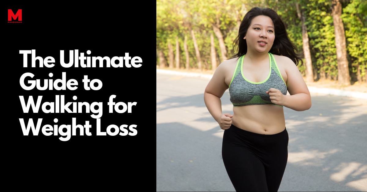 ultimate guide to walking for weight loss